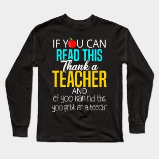 Cute, Funny Teacher Appreciation Gift T-Shirt Long Sleeve T-Shirt